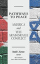 Book cover of: Pathways to Peace. By: Daniel Kurtzer
