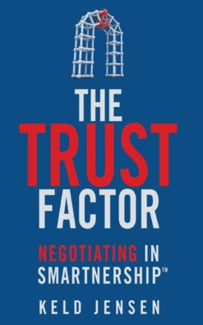 Book cover of: Trust Factor. By: Keld Jensen