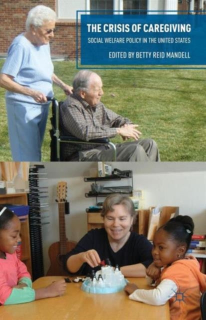 The Crisis of Caregiving