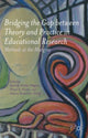 Book cover of: Bridging the Gap between Theory and Practice in Educational Research. By: R. Winkle-Wagner