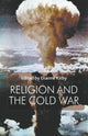 Book cover of: Religion and the Cold War. By: D. Kirby