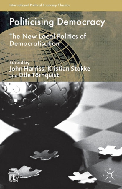 Book cover of: Politicising Democracy. By: J. Harriss