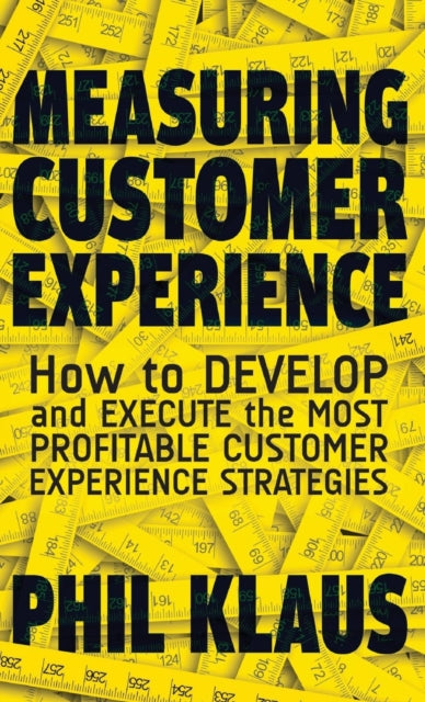 Book cover of: Measuring Customer Experience. By: Philipp Klaus