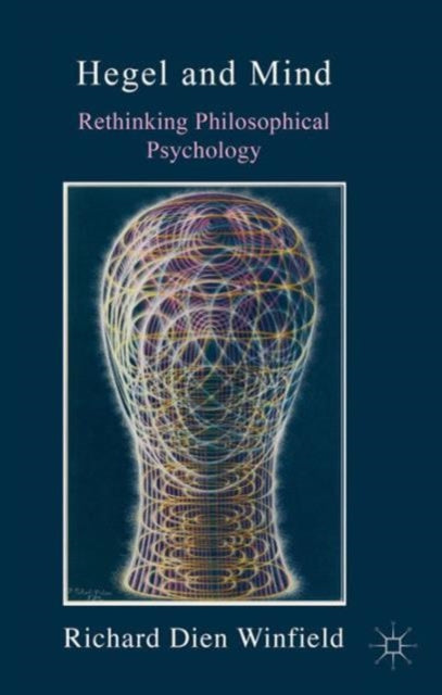 Book cover of: Hegel and Mind. By: Richard Dien Winfield
