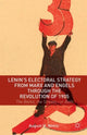 Book cover of: Lenin's Electoral Strategy from Marx and Engels through the Revolution of 1905