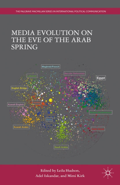 Book cover of: Media Evolution on the Eve of the Arab Spring. By: Leila Hudson