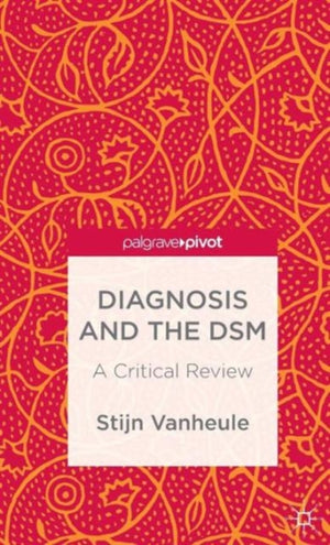 Diagnosis and the DSM