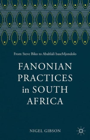 Fanonian Practices in South Africa