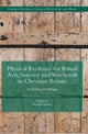 Book cover of: Physical Evidence for Ritual Acts, Sorcery and Witchcraft in Christian Britain. By: Ronald Hutton
