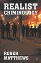 Book cover of: Realist Criminology. By: Roger Matthews