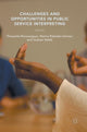 Book cover of: Challenges and Opportunities in Public Service Interpreting. By: Théophile Munyangeyo