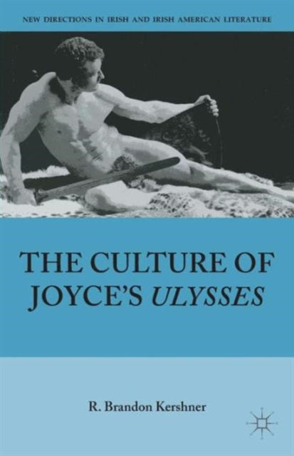 The Culture of Joyce’s Ulysses
