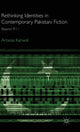 Book cover of: Rethinking Identities in Contemporary Pakistani Fiction. By: A. Kanwal