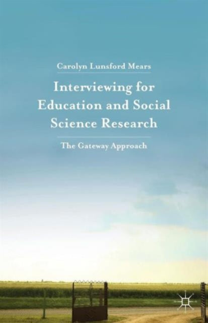 Book cover of: Interviewing for Education and Social Science Research. By: C. Mears