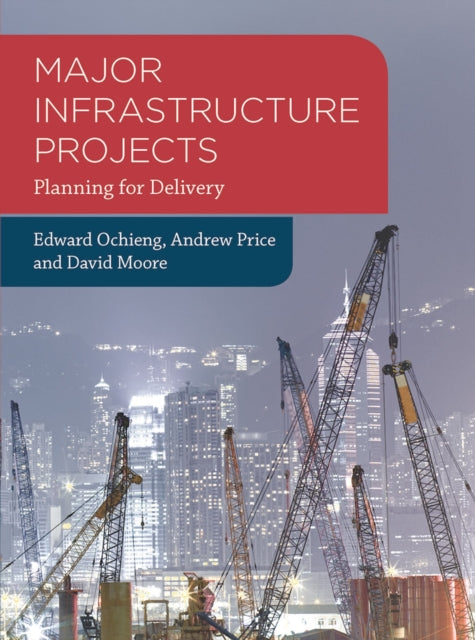 Book cover of: Major Infrastructure Projects. By: Edward Ochieng