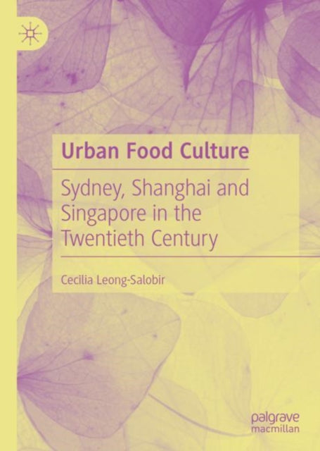 Book cover of: Urban Food Culture. By: Cecilia Leong-Salobir