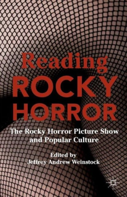 Book cover of: Reading Rocky Horror. By: J. Weinstock