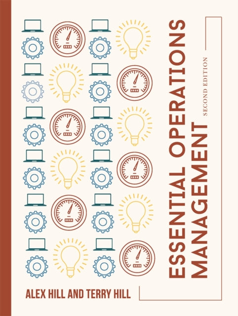 Book cover of: Essential Operations Management. By: Alex Hill