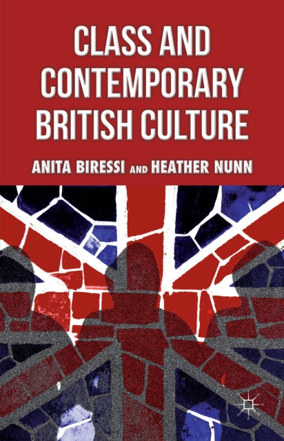 Book cover of: Class and Contemporary British Culture. By: Anita Biressi
