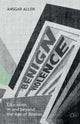 Book cover of: Benign Violence: Education in and beyond the Age of Reason. By: Ansgar Allen