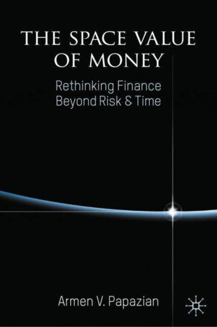 Book cover of: Space Value of Money. By: Armen Papazian