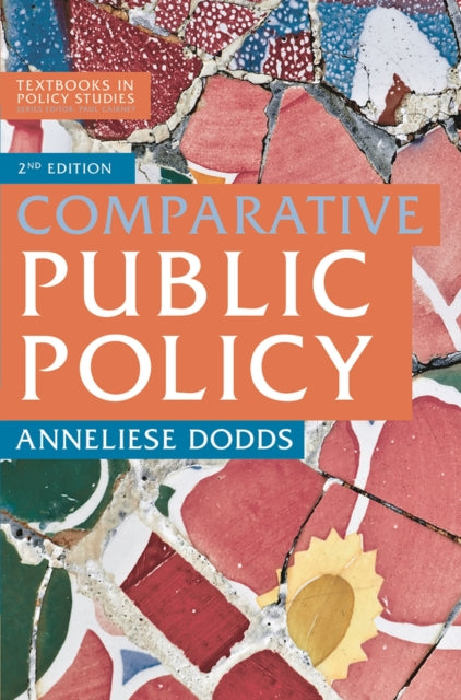 Book cover of: Comparative Public Policy. By: Anneliese Dodds
