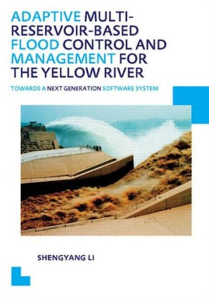 Adaptive Multi-reservoir-based Flood Control and Management for the Yellow River