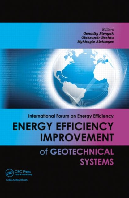 Book cover of: Energy Efficiency Improvement of Geotechnical Systems. By: Genadiy Pivnyak