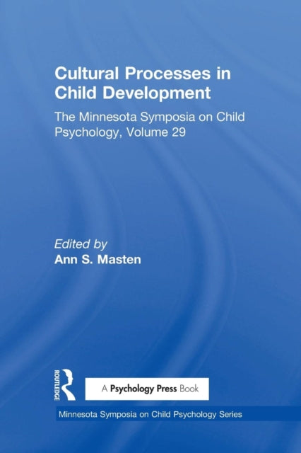 Book cover of: Cultural Processes in Child Development. By: Ann S. Masten
