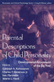 Book cover of: Parental Descriptions of Child Personality. By: Geldolph A. Kohnstamm