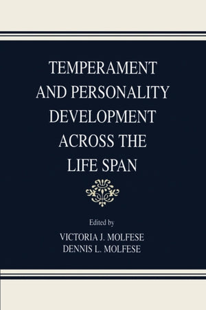 Temperament and Personality Development Across the Life Span