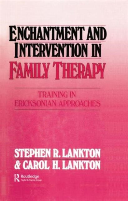 Book cover of: Enchantment and Intervention in Family Therapy
