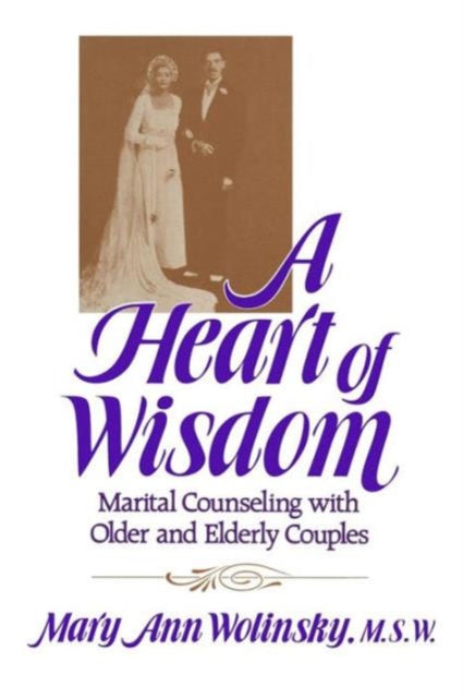 Book cover of: Heart Of Wisdom. By: Mary Ann Wolinsky