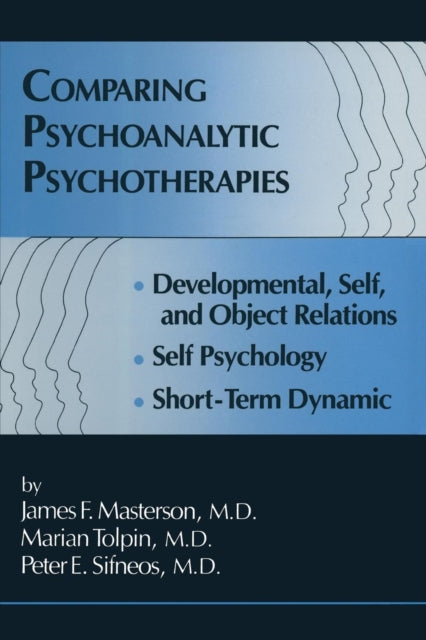 Book cover of: Comparing Psychoanalytic Psychotherapies: Development. By: James F. Masterson