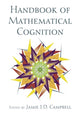 Book cover of: Handbook of Mathematical Cognition. By: Jamie I. D. Campbell