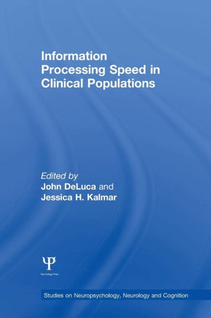 Information Processing Speed in Clinical Populations