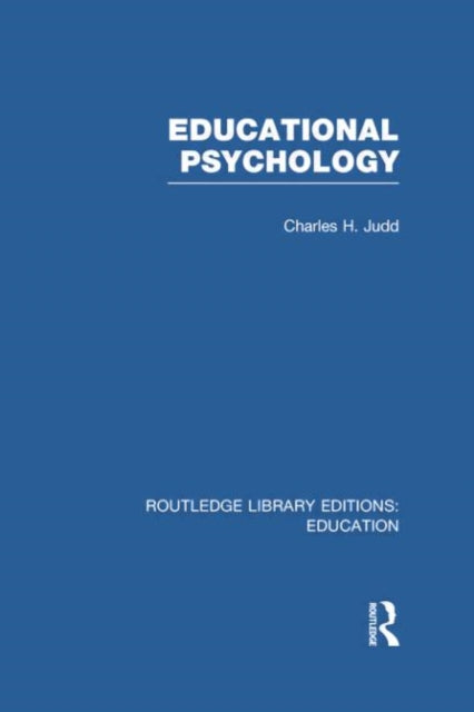 Book cover of: Educational Psychology. By: Charles Hubbard Judd