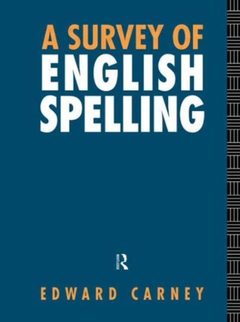 Book cover of: Survey of English Spelling. By: Edward Carney