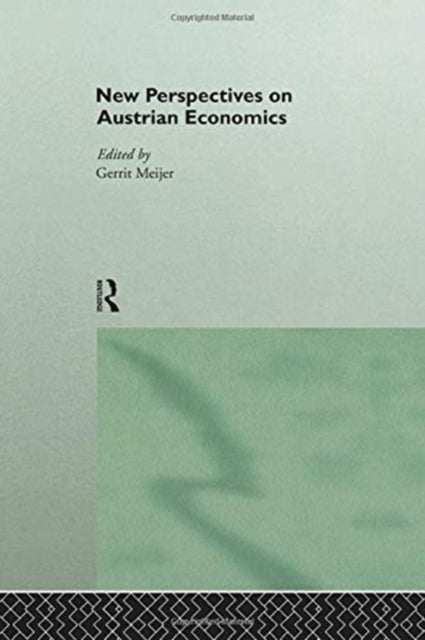 Book cover of: New Perspectives on Austrian Economics. By: Gerrit Meijer