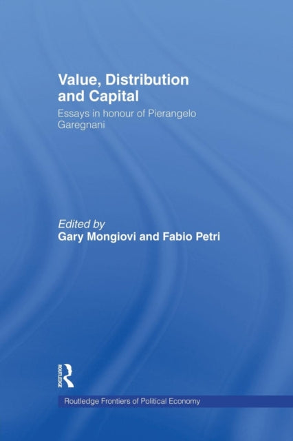 Book cover of: Value, Distribution and Capital. By: Gary Mongiovi