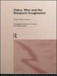Book cover of: Video, War and the Diasporic Imagination. By: Dona Kolar-Panov