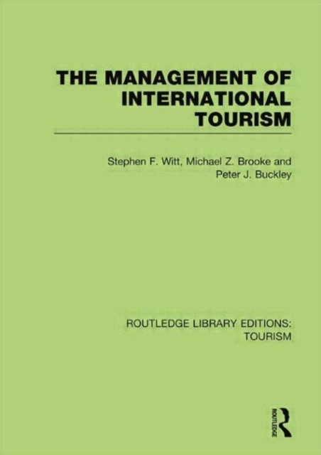 Book cover of: Management of International Tourism (RLE Tourism). By: Stephen F. Witt