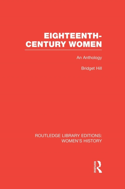 Book cover of: Eighteenth-century Women. By: Bridget Hill