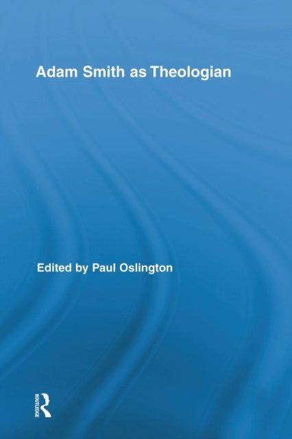 Book cover of: Adam Smith as Theologian. By: Paul Oslington