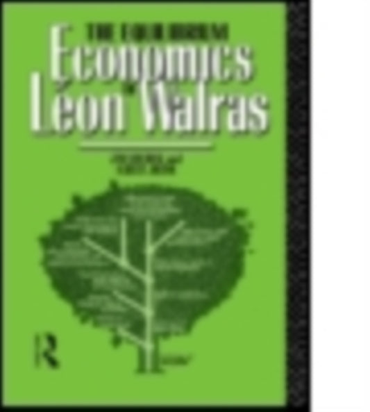 Book cover of: Equilibrium Economics of Leon Walras. By: Albert Jolink