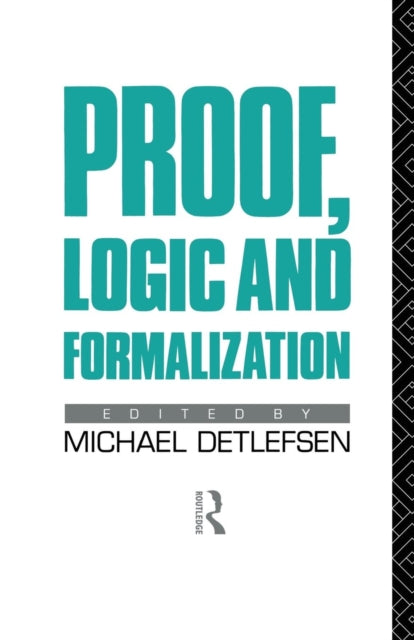 Book cover of: Proof, Logic and Formalization. By: Michael Detlefsen
