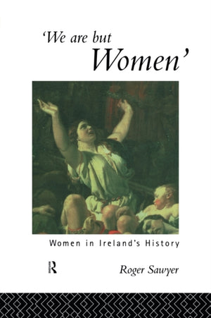 We Are But Women