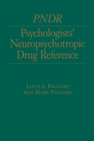 Psychologist's Neuropsychotropic Desk Reference