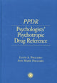 Book cover of: Psychologists' Psychotropic Drug Reference. By: Louis A. Pagliaro
