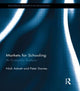 Book cover of: Markets for Schooling. By: Nick Adnett